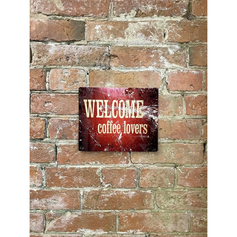 Welcome Coffee Lovers Sign Metal Wall Mounted - 25cm