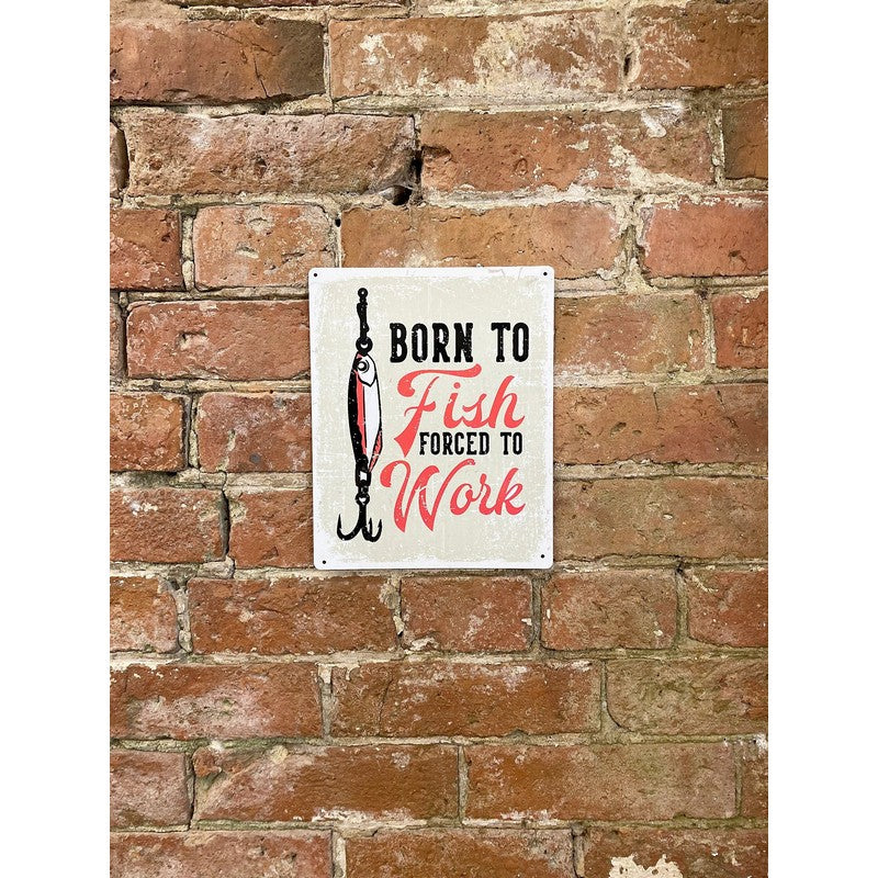 Born To Fish Sign Metal Wall Mounted - 25cm